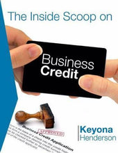 Load image into Gallery viewer, The Inside Scoop On Business Credit