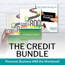 Load image into Gallery viewer, Credit Collection Bundle - 500 to 800: Your Guide to Understanding Credit (Book + Workbook) Plus The Inside Scoop On Business Credit